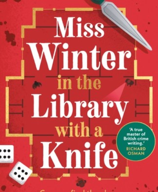 Miss Winter in the Library with a Knife : a twisty murder mystery and the perfect winter read for 2026 by Martin Edwards