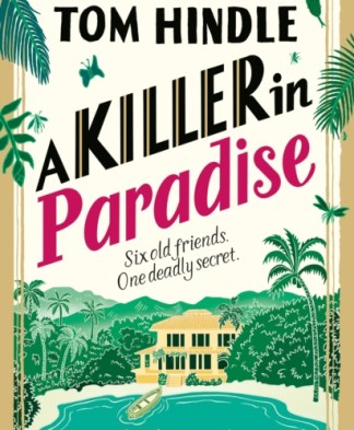 A Killer in Paradise by Tom Hindle
